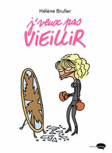 j'veux pas vieillir (ebook)-helene bruller-9782501149167