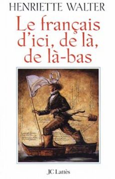 le français d'ici, de la, de la-bas (ebook)-henriette walter-9782709640367