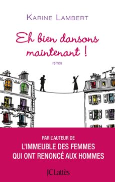 eh bien dansons maintenant ! (ebook)-karine lambert-9782709656467