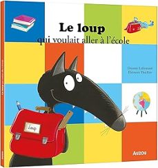 le loup qui voulait aller a lecole-9782733898567