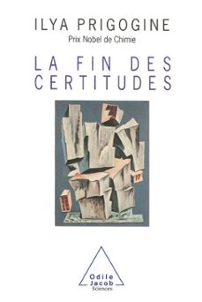 la fin des certitudes (ebook)-ilya prigogine-9782738164667