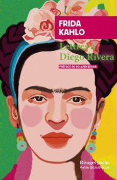 lettres a diego rivera (ebook)-frida kahlo-patrizia cavalli-9782743669867