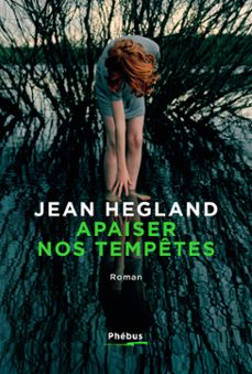 apaiser nos tempetes (ebook)-jean hegland-9782752912367