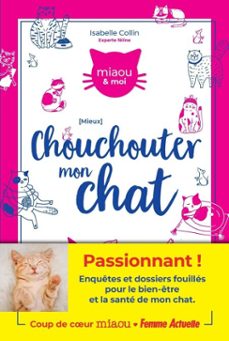 mieux chouchouter mon chat (ebook)-isabelle collin-9782810431267