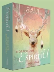 el oraculo del espiritu animal. guia que detalla los mensajes de los animales-colette baron reid-9782813220967