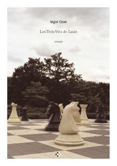 les trois vies de lucie (ebook)-iegor gran-9782818004067