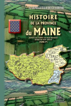 histoire de la province du maine  (tome 1)-almire-rené-jacques lepelletier de la sarthe-9782824054667