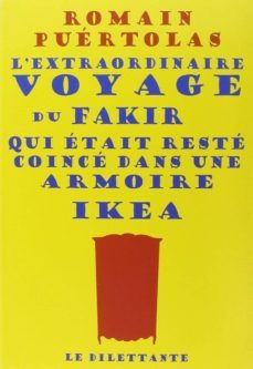 l extraordinaire voyage du fakir qui etait reste coince dans une armoire ikea-9782842637767
