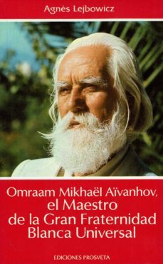 el maestro de la gran fraternidad blanca universal-omraam mikhael aivanhov-9782855662367