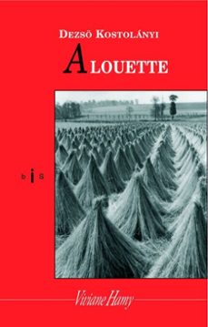 alouette (ne) (ebook)-dezso kosztolanyi-9782878587067