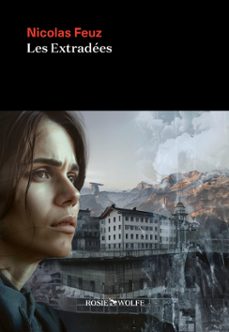 les extradees (ebook)-nicolas feuz-9782889730667