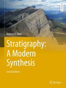 stratigraphy: a modern synthesis (ebook)-andrew d. miall-9783030875367