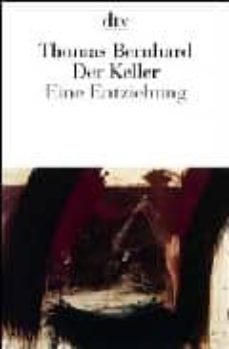 der keller. eine entziehung-thomas bernhard-9783423014267