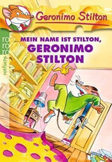 mein name ist stilton, geronimo stilton-9783499216367