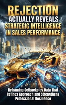rejection actually reveals strategic intelligence in sales performance (ebook)-sofia lane-9783565213467