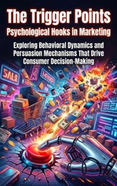 the trigger points: psychological hooks in marketing (ebook)-adrian wells-9783565317967