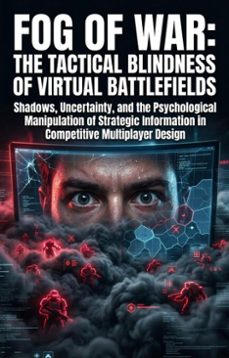 fog of war: the tactical blindness of virtual battlefields (ebook)-gregory nash-9783565342167