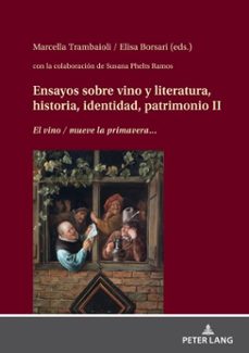 ensayos sobre vino y literatura, historia, identidad, patrimonio ii (ebook)-9783631886267