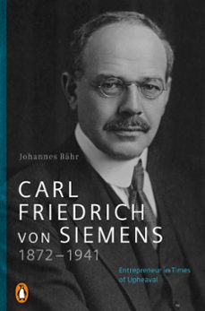 carl friedrich von siemens 18721941 (ebook)-johannes bähr-9783641311667