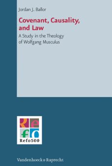covenant, causality, and law (ebook)-jordan j. ballor-9783647550367