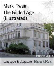 the gilded age (illustrated) (ebook)-mark twain-9783730989067