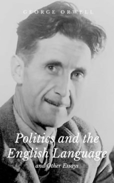 politics and the english language and other essays (ebook)-george orwell-9783753145167