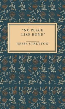 "no place like home" (ebook)-hesba stretton-9783818756567