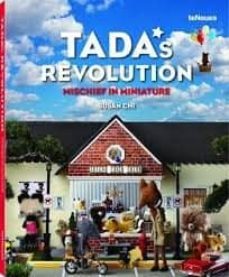 tadas revolution. mischief in miniature-susan chi-9783832733667