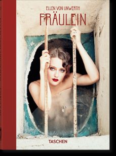 ellen von unwerth. fraulein. 40th ed.-ingrid sischy-9783836588867