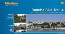 danube bike trail 4: hungary, croatia, serbia from budapest to belgrado-9783850002967
