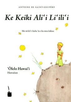 ke keiki ali i li ili i (principito hawaiano)-antoine de saint exupery-9783943052367