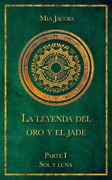 la leyenda del oro y el jade 1: sol y luna (ebook)-9783949817267