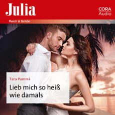 lieb mich so heiss wie damals (audiolibro)-tara pammi-9783963692567