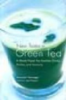 new tastes in green tea: a novel flavour for familiar drinks, dis hes and desserts-mutsuko tokunaga-jane pettigrew-9784770029867