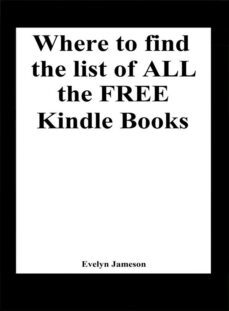 where to find the list of all the free kindle books (freebies, free books for kindle, free ebooks) (ebook)-9786050316667