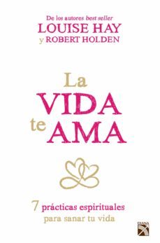 la vida te ama (ebook)-louise l. hay-robert holden-9786070727467