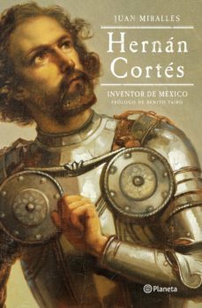hernan cortes: inventor de mexico (ebook)-9786070765667