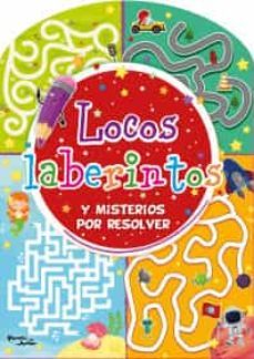 locos laberintos y misterios por resolver-9786070770067