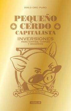 pequeño cerdo capitalista. inversiones (ebook)-sofia macias-9786071127167