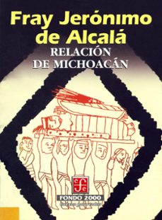 relacion de michoacan (ebook)-fray jerónimo de alcalá-9786071652867