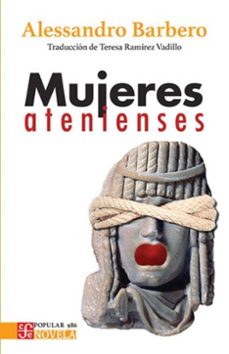 mujeres atenienses-alessandro barbero-9786071687067