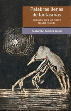 palabras llenas de fantasmas (ebook)-raúl aníbal sánchez vargas-9786072615267