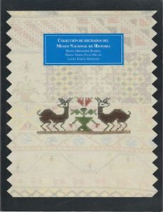 coleccion de dechados del museo nacional de historia (ebook)-maría hernández ramírez-maría teresa pavía miller-laura garcía gonzález-9786072634367