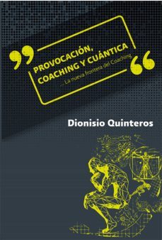 provocacion, coaching y cuantica (ebook)-dionisio quinteros-9786072910867