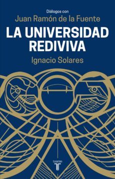 universidad rediviva (ebook)-juan ramon de la fuente-ignacio solares-9786073134767