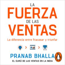 la fuerza de las ventas (audiolibro)-bhalla pranab-9786073179867