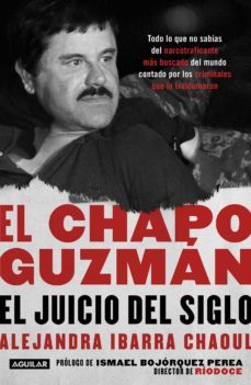 el chapo guzman: el juicio del siglo (ebook)-alejandra ibarra-9786073180467