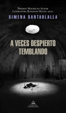 a veces despierto temblando (ebook)-ximena santaolalla-9786073815567