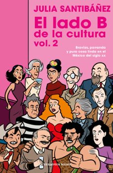 el lado b de la cultura vol.2 (ebook)-julia santibáñez-9786073839167