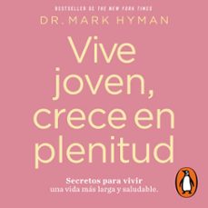 vive joven, crece en plenitud (audiolibro)-dr. mark hyman-9786073841467